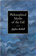 Philosophical Myths Of The Fall cover