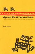 Against the American Grain: Myth and History in William Carlos Williams, Jay Wright, and Nicolas Guillin cover