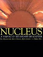 Nucleus A Trip into the Heart of Matter cover