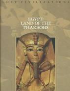 Egypt: Land of the Pharaohs cover