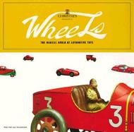 Wheels Christie's Presents the Magical World of Automotive Toys cover