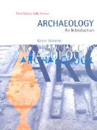 Archaeology: The History, Principles, and Methods of Modern Archaeology cover