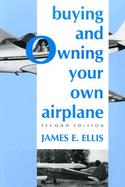 Buying & Owning Your Own Airplane cover