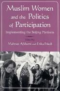 Muslim Women and the Politics of Participation: Implementing the Beijing Platform cover
