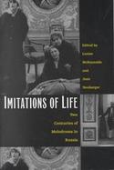 Imitations of Life Two Centuries of Melodrama in Russia cover