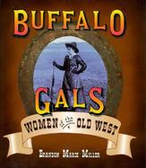 Buffalo Gals: Women of the Old West cover