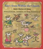 Tales from Within the Clouds Nakhi Stories of China cover