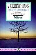 Two Corinthians Finding Strength in Weakness  12 Studies for Individuals or Groups cover