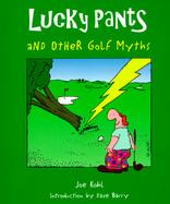 Lucky Pants and Other Golf Myths cover