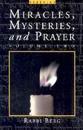 Miracles, Mysteries, and Prayer: Volume Two cover