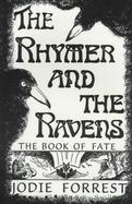 The Rhymer and the Ravens The Book of Fate cover