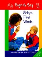Baby's First Words A Sign & Say Interactive Language Book cover