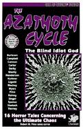 The Azathoth Cycle: Tales of the Blind Idiot God cover