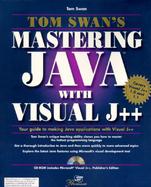 Tom Swan's Mastering Java with Visual J++ cover