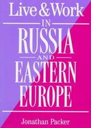 Live & Work in Russia and Eastern Europe cover
