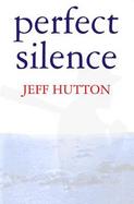 Perfect Silence A Novel cover