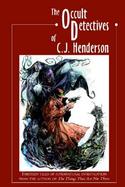 The Occult Detectives of C.J. Henderson cover