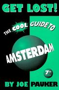 Get Lost! the Cool Guide to Amsterdam cover