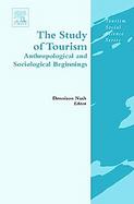 Beginnings Of An Anthropology Of Tourism A Study In Intellectual History cover