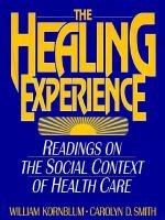 The Healing Experience Readings on the Social Context of Health Care cover