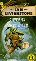 Ian Livingstone's Caverns of the Snow Witch cover