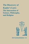 The Discovery of Kepler's Laws: The Interaction of Science, Philosophy, & Religion cover