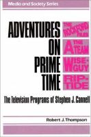Adventures on Prime Time The Television Programs of Stephen J. Cannell cover