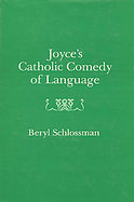 Joyce's Catholic Comedy of Language cover