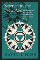 Science in the New Age The Paranormal, Its Defenders and Debunkers, and American Culture cover