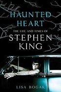 Haunted Heart The Life and Times of Stephen King cover