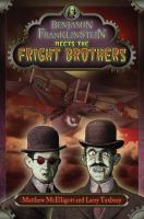 Benjamin Franklinstein Meets the Fright Brothers cover