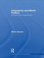 Unipolarity and World Politics : A Theory and Its Implications cover