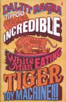 Tippoo Sultan's Incredible White-Man-Eating Tiger Toy-Machine!!! cover