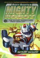 Ricky Ricotta's Mighty Robot vs. the Mutant Mosquitoes from Mercury cover