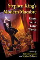 Stephen King's Modern Macabre : Essays on the Later Works cover
