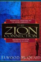 The Zion Connection: Destroying the Myths - Forging an Alliance cover