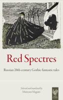 Red Spectres : Russian 20th-Century Gothic-Fantastic Tales cover