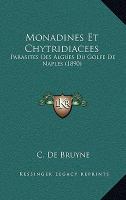 Monadines et Chytridiacees : Parasites des Algues du Golfe de Naples (1890) cover