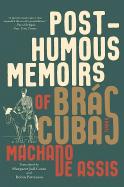 Posthumous Memoirs of BrÃ¡s Cubas : A Novel cover