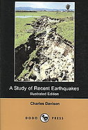 A Study of Recent Earthquakes (Illustrated Edition) (Dodo Press) cover