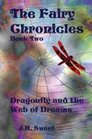 The Fairy Chronicles Book Two Dragonfly And the Web of Dreams cover