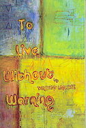 To Live without Warning cover