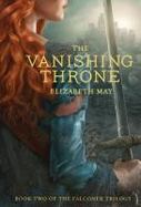 The Vanishing Throne : Book Two of the Falconer Trilogy cover
