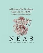 A History of the NorthEast Algal Society (NEAS) cover