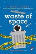 Waste of Space : A Moon Base Alpha Novel cover