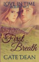 First Breath (Love in Time Book Two) cover
