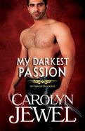 My Darkest Passion : A My Immortals Series Novel cover