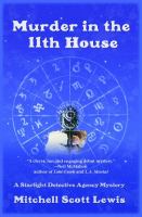 Murder in the 11th House : A Starlight Detective Agency Mystery cover