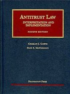 Antitrust Law, Interpretation and Implementation Interpretation and Implementation cover