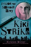 Kiki Strike: Inside the Shadow City (reissue) : Inside the Shadow City cover